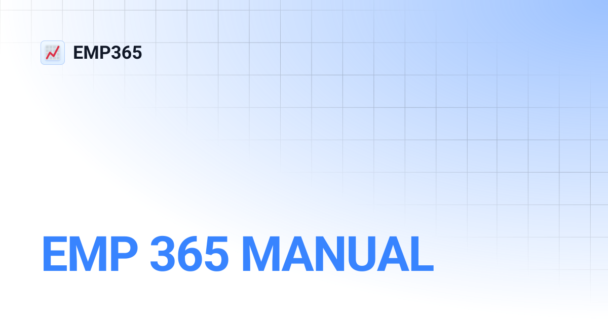 EMP 365 MANUAL | EMP365